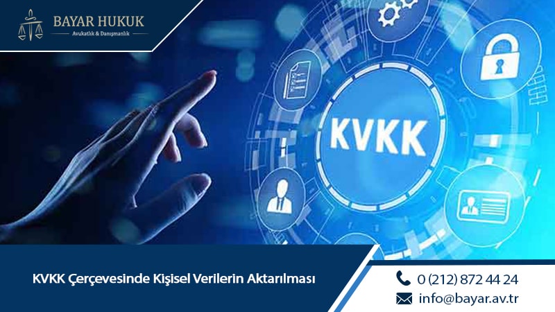 KVKK Çerçevesinde Kişisel Verilerin Aktarılması