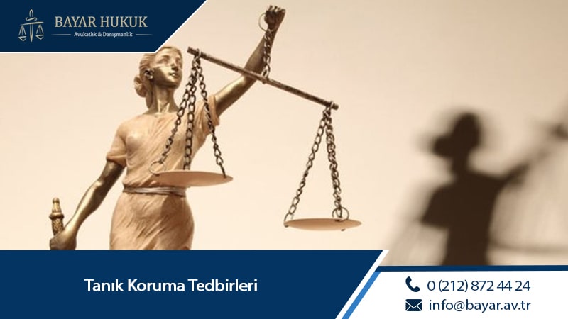 Tanık Koruma Tedbirleri: Ceza Muhakemesi ve Tanık Koruma Kanunu Kapsamında